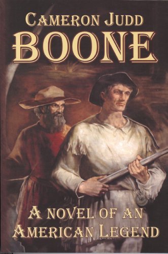 Boone: A Novel of an American Legend