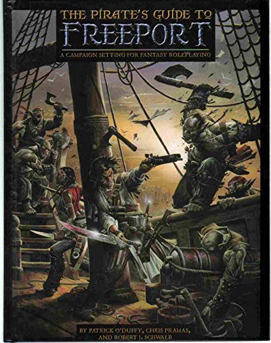 The Pirate's Guide to Freeport: A City Setting for Fantasy Roleplaying