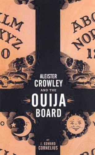 Aleister Crowley and the Ouija Board