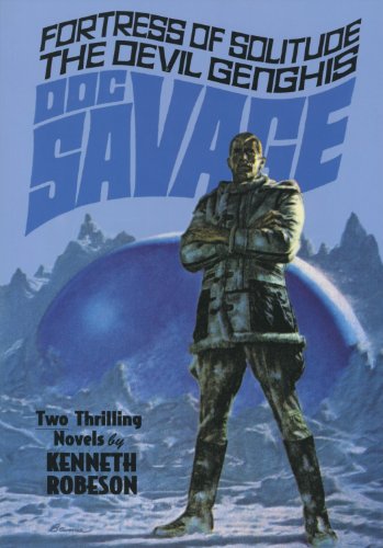 Doc Savage: "Fortress of Solitude" and "The Devil Genghis" (Paperback - variant cover)