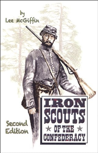 Iron Scouts of the Confederacy