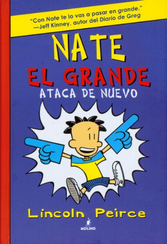 NATE EL GRANDE. ATACA DE NUEVO. LECTORUM (Nate el grande / Big Nate, 2) (Spanish Edition)