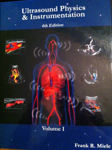Cover of Ultrasound Physics & Instrumentation, Vol. 1 by Frank R. Miele, hardcover Book