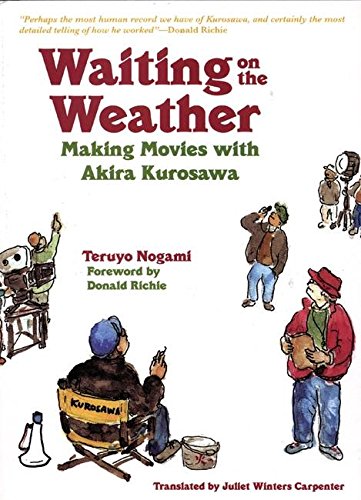 Waiting on the Weather: Making Movies with Akira Kurosawa