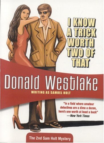 I Know a Trick Worth Two of That: Sam Holt #2 (Volume 2)