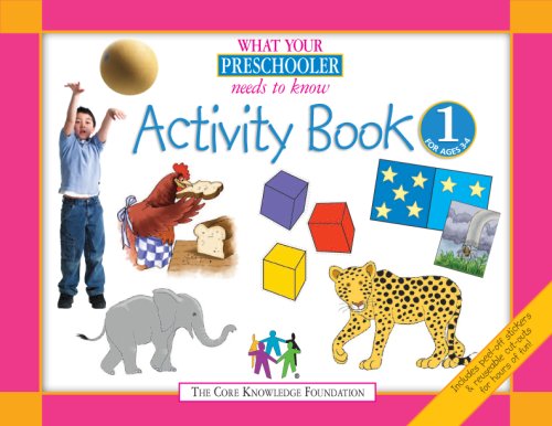 What Your Preschooler Needs to Know: Activity Book 1 for Ages 3-4