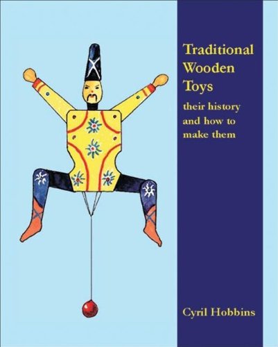 Traditional Wooden Toys: Their History and How to Make Them