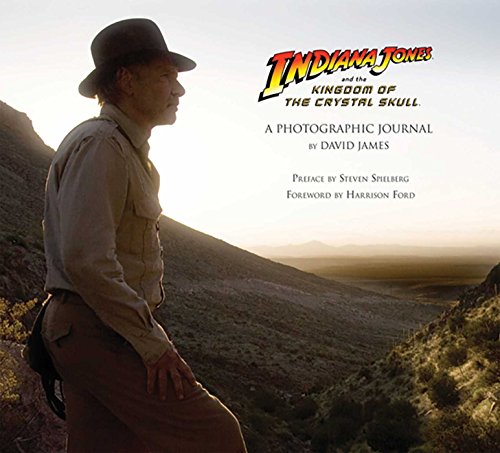 Cover of Indiana Jones and the Kingdom of the Crystal Skull: A Photographic Journal (Insights Journals) by James, David, hardcover Book