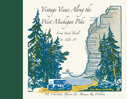 Vintage Views Along the West Michigan Pike: From Sand Trails to US-31