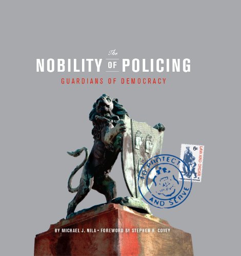 The Nobility of Policing