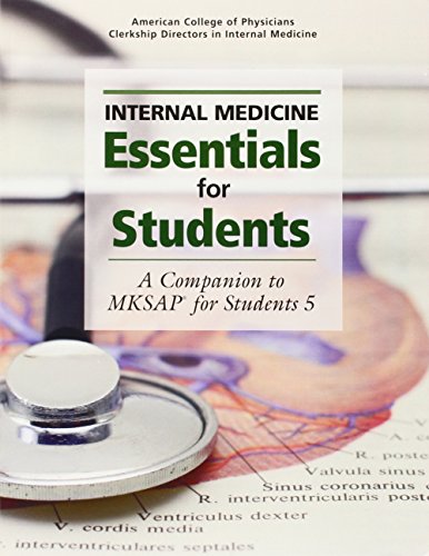 Internal Medicine Essentials for Students: A Companion to MKSAP for Students 5