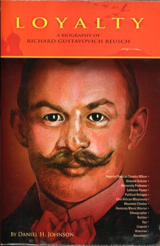 Cover of Loyalty: A Biography of Richard Gustavovich Reusch by Daniel H. Johnson, paperback Book