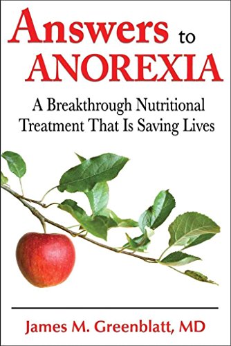 Answers to Anorexia: A Breakthrough Nutritional Treatment That Is Saving Lives