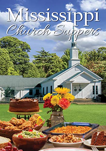 Mississippi Church Suppers Cookbook