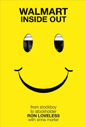 Walmart Inside Out: From Stockboy to Stockholder