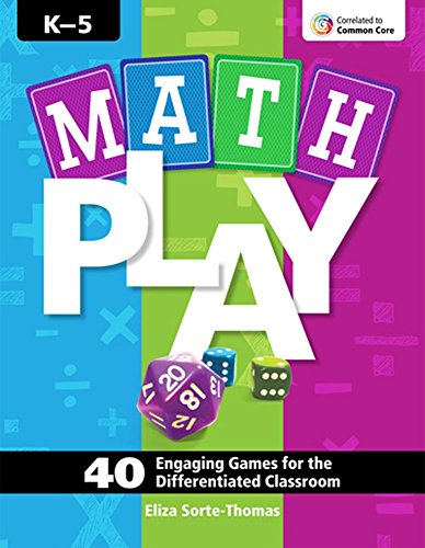 Math Play 40 Engaging Games for the Differentiated Classroom