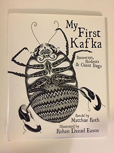 My First Kafka: Runaways, Rodents, and Giant Bugs