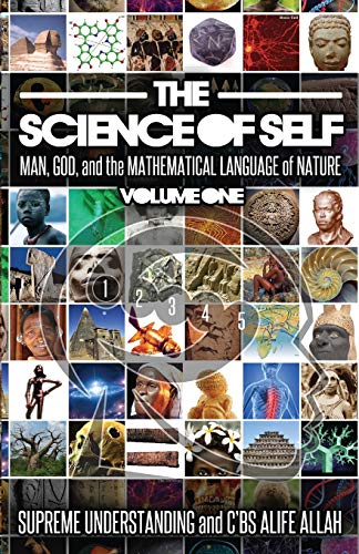 The Science of Self: Man, God, and the Mathematical Language of Nature