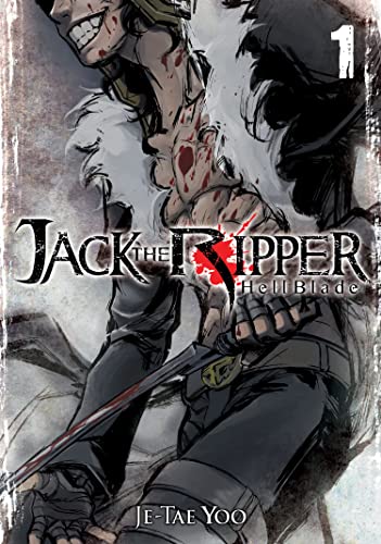 Jack the Ripper: Hell Blade Vol. 1 (Jack the Ripper: Hell Blade, 1)