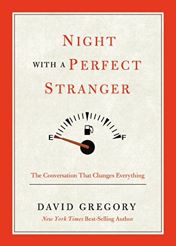 Night with a Perfect Stranger: The Conversation that Changes Everything