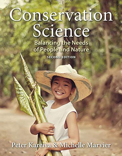 Conservation Science: Balancing the Needs of People and Nature, Second Edition