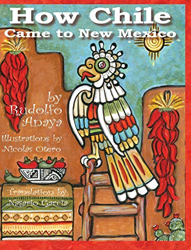 How Chile Came to New Mexico (English and Spanish Edition)