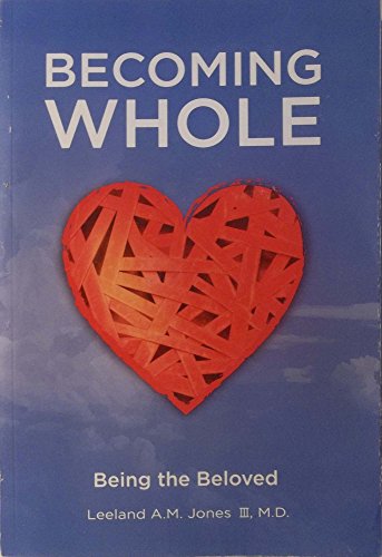 Becoming Whole: Being the Beloved