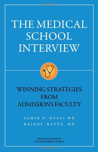 The Medical School Interview: Winning Strategies from Admissions Faculty