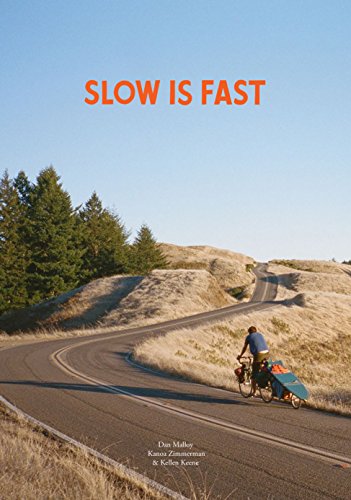 Slow Is Fast: On the Road At Home