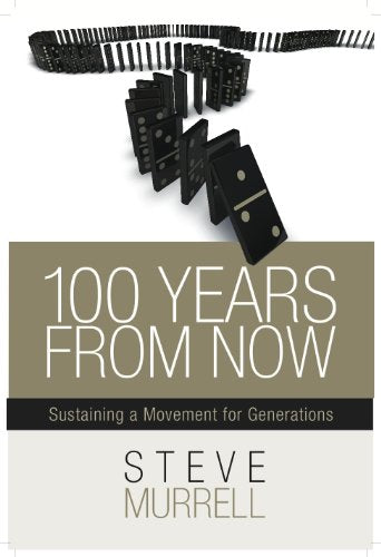 100 Years From Now: Sustaining a Movement for Generations