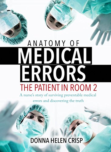 Anatomy Of Medical Errors: The Patient In Room 2