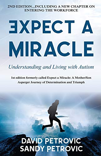 Expect a Miracle: Understanding and Living With Autism