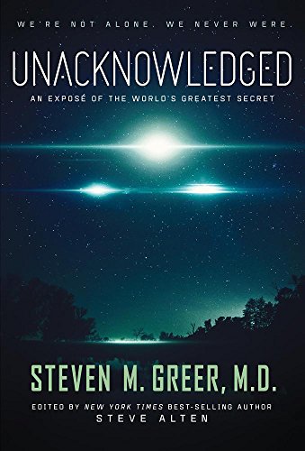 Unacknowledged: An Expose of the World's Greatest Secret