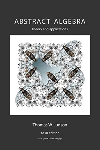 Abstract Algebra: Theory and Applications