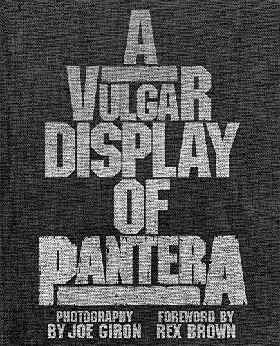 A Vulgar Display of Pantera