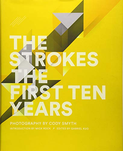 Cover of The Strokes: The First Ten Years by Kuo, Gabriel, paperback Book