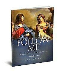 Cover of Follow Me - Meeting Jesus in the Gospel of John - Student workbook by Edward Sri, paperback Book