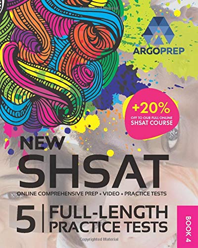 SHSAT Prep by ArgoPrep: NEW SHSAT + 5 Full-Length Practice Tests + Online Comprehensive Prep + Video + Practice Tests (Ultimate SHSAT Prep by ArgoPrep)