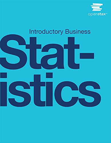 Introductory Business Statistics by OpenStax (hardcover version, full color)