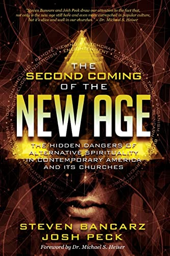 The Second Coming of the New Age: The Hidden Dangers of Alternative Spirituality in Contemporary America and Its Churches