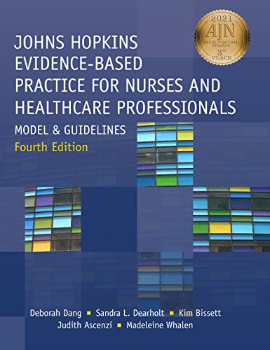 Johns Hopkins Evidence-Based Practice for Nurses and Healthcare Professionals: Model and Guidelines, Fourth Edition