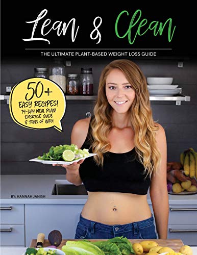 Lean & Clean: The Ultimate Plant-Based Weight Loss Guide