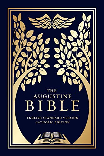 The Augustine Bible: ESV Catholic Edition (ESV-CE) - Catholic Bible with Blue Paperback Cover