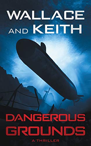Dangerous Grounds (The Hunter Killer Series)