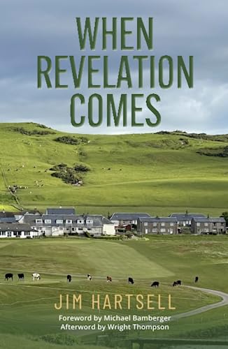 When Revelation Comes: A Journey Across the Sacred Links of Scotland