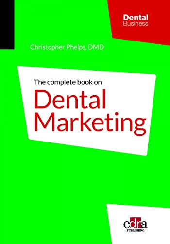 The Complete Book on Dental Marketing