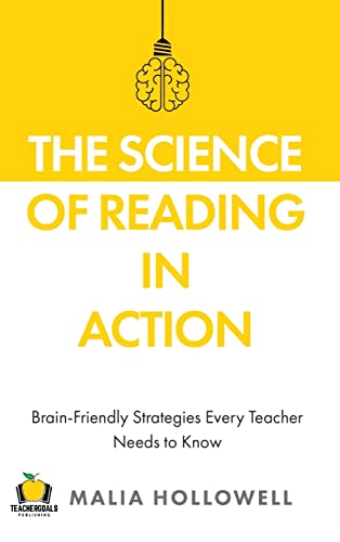 The Science of Reading in Action: Brain-Friendly Strategies Every Teacher Needs to Know