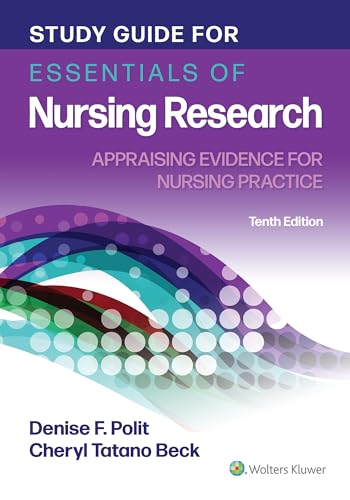 Study Guide for Essentials of Nursing Research: Appraising Evidence for Nursing Practice