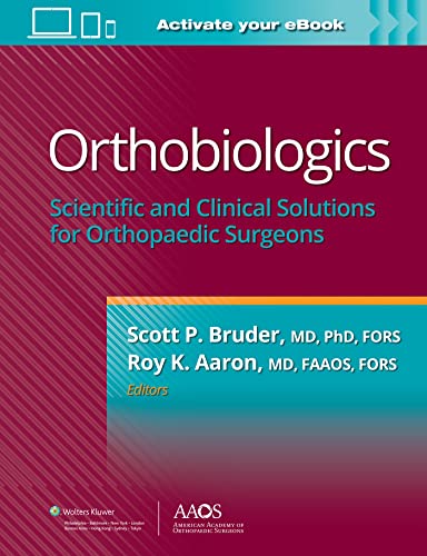 Orthobiologics: Scientific and Clinical Solutions for Orthopaedic Surgeons (AAOS - American Academy of Orthopaedic Surgeons)