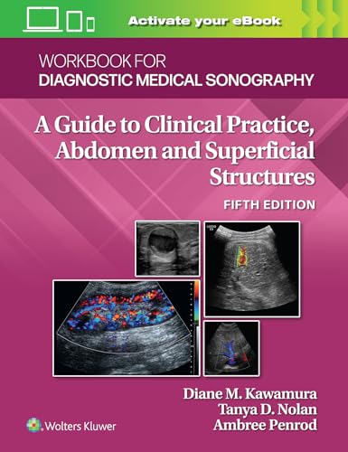 Workbook for Diagnostic Medical Sonography: Abdominal And Superficial Structures (Diagnostic and Surgical Imaging Anatomy)